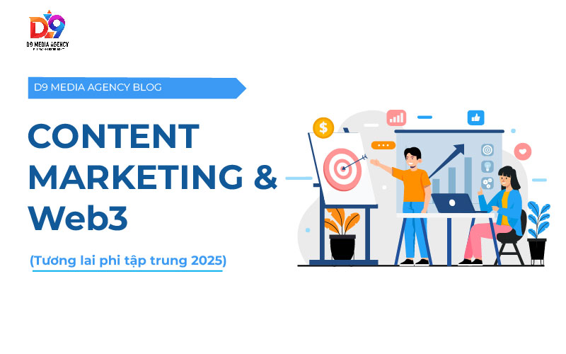 Content Marketing & Web3: Tương Lai Phi Tập Trung 2025